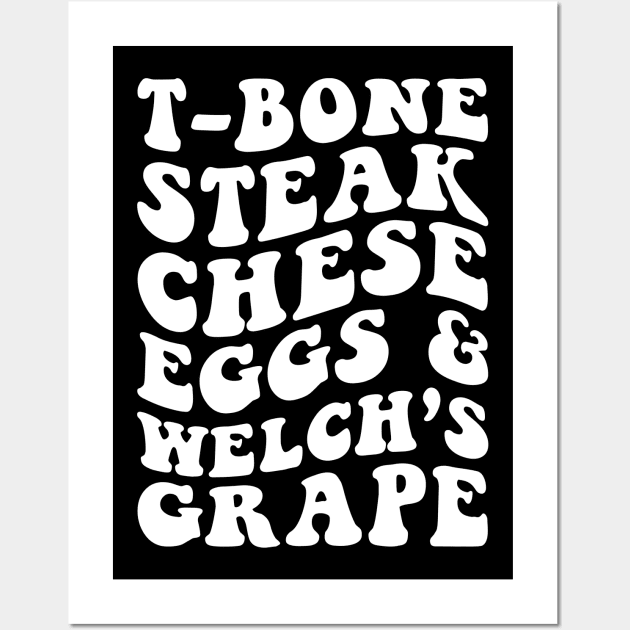 T-Bone Steak, Cheese Eggs, Welch's Grape Wall Art by handronalo